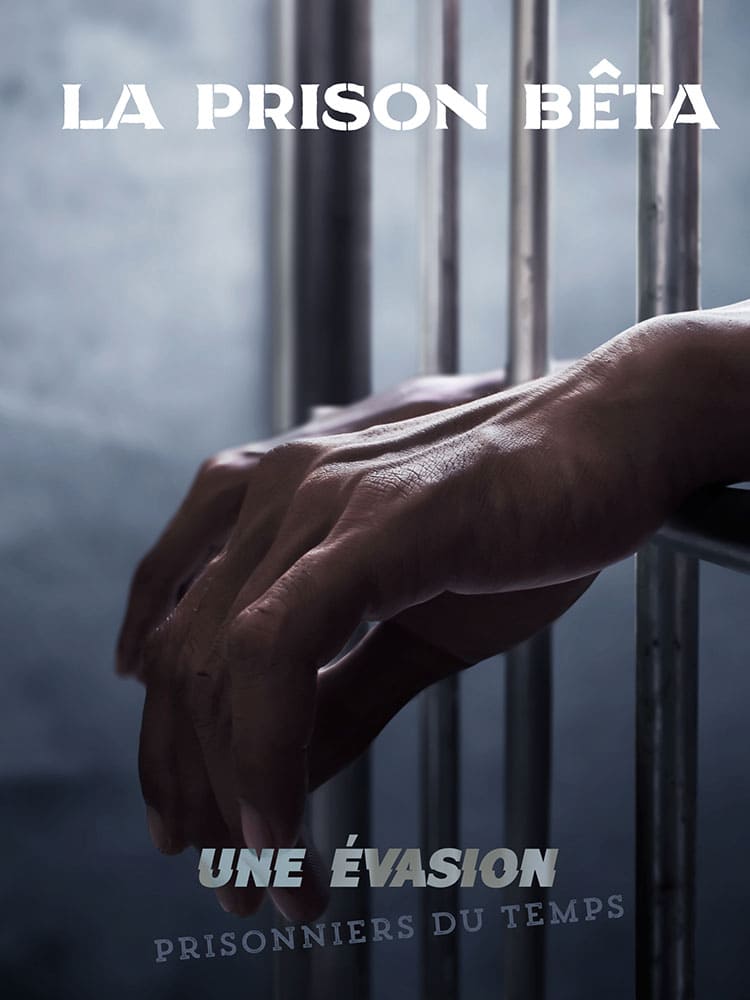 Prison Beta escape game dans les yvelines